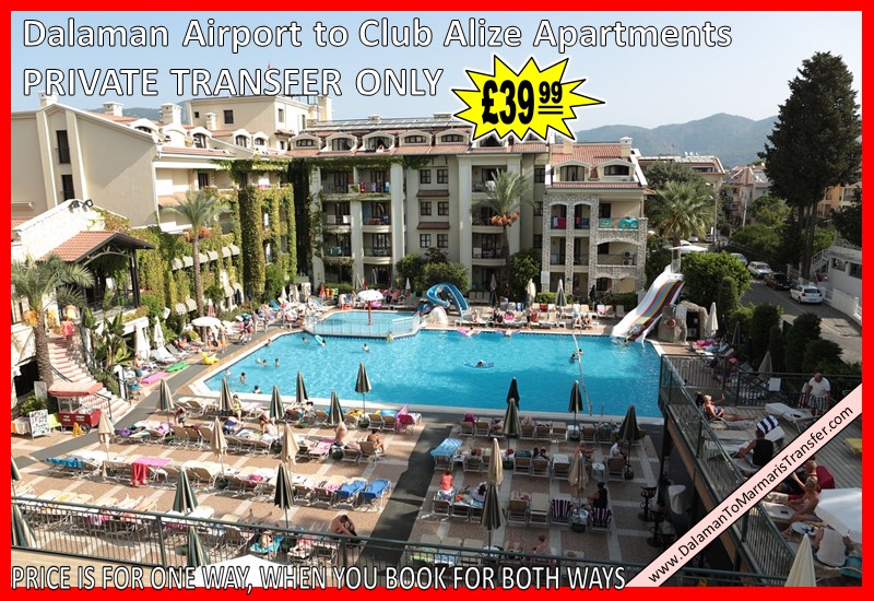 Dalaman Airport to Club Alize Apartments Marmaris Dalaman Airport to Club Alize Apartments Marmaris
